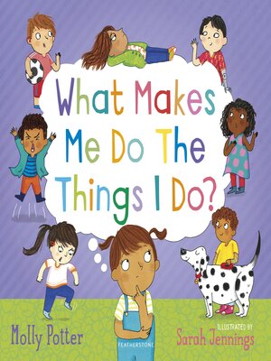 cover image of What Makes Me Do the Things I Do?
